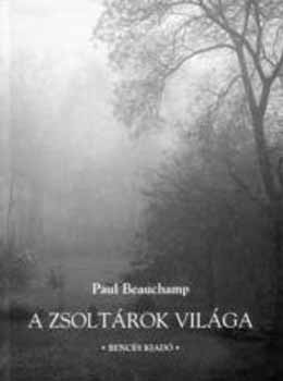 Paul Beauchamp - A zsoltrok vilga