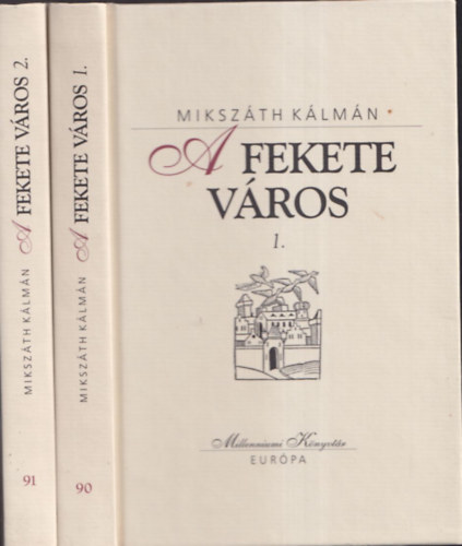 Mikszáth Kálmán - A fekete város I-II. (Millenniumi Könyvtár 90-91.)