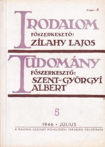 Zilahy Lajos, Szent-Gyrgyi Albert - Irodalom - Tudomny 1946. jlius