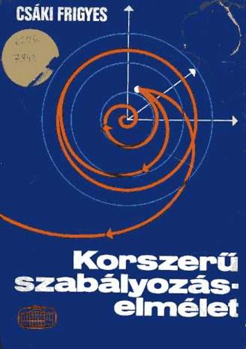 Cs�ki Frigyes - Korszer� szab�lyoz�selm�let