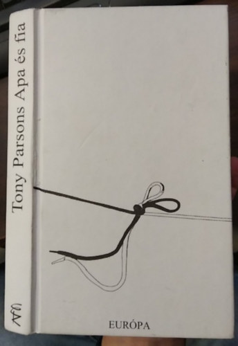 Tony Parsons - Apa és fia