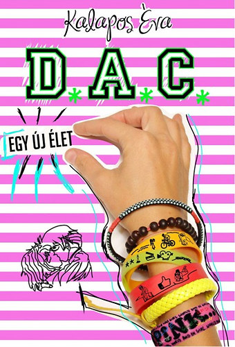 Kalapos va - D.A.C. - Egy j let