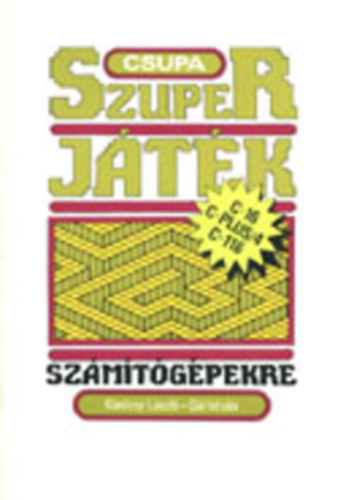 Knzsy Lszl - Csupa szuper jtk - C-16, C-Plus/4, C-116