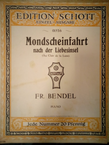 FR. Bendel - Mondscheinfahrt nach der Liebesinsel ( 01536 ) / Piano