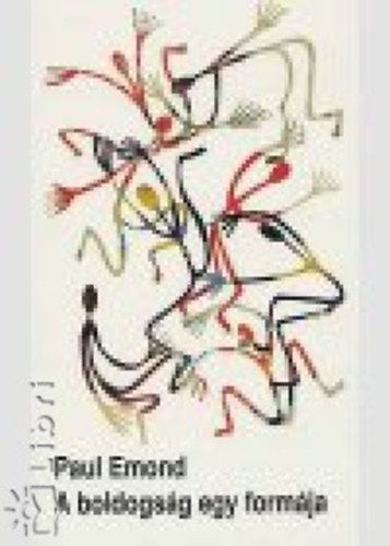 Paul Emond - A boldogsg egy formja