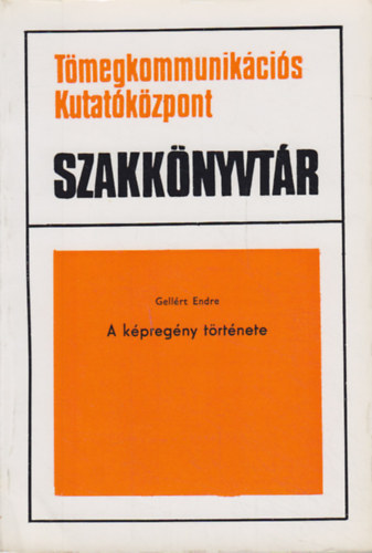 Gellrt Endre - A kpregny trtnete