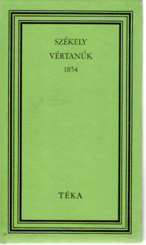 Krolyi Dnes (szerk.) - Szkely vrtank 1854 (tka)