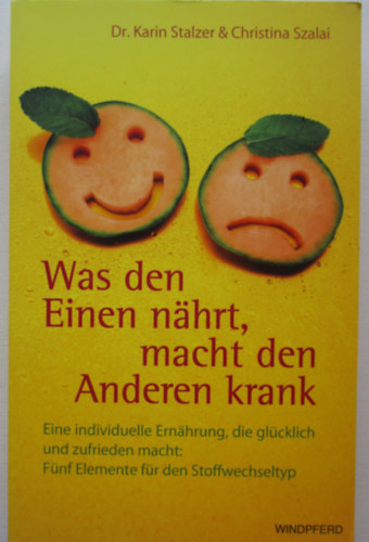 Dr. Karin Stalzer - Was den einen nahrt, macht den anderen krank