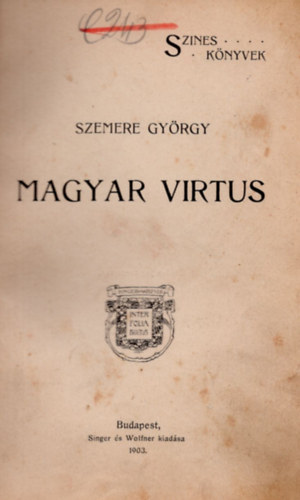 Szemere Gy�rgy - Magyar virtus