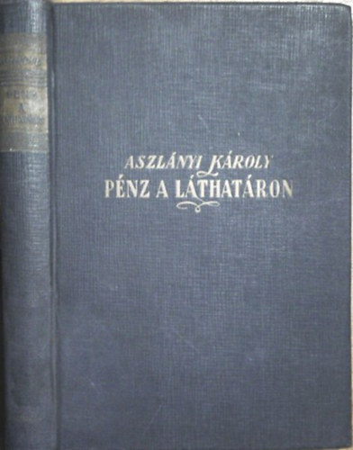 Aszlnyi Kroly (Kirk van Hossum) - Pnz a lthatron