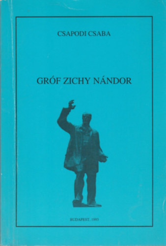 Csapodi Csaba - Grf Zichy Nndor