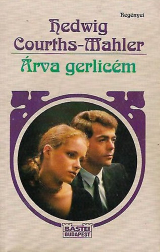 Hedwig Courths-Mahler - Árva gerlicém