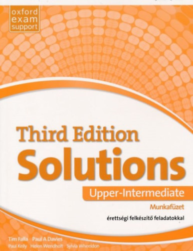 Paul A. Davies; Tim Falla - Solutions Upper-Intermediate Munkafüzet érettségi felkészítő feladatokkal