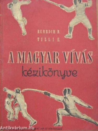 Rerrich Bla-Tilli Endre - A magyar vvs kziknyve