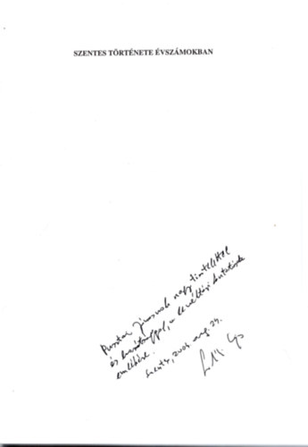 Labádi Lajos - Szentes története évszámokban 1075-1945- Várostörténeti kronológia-dedikált
