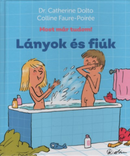 Dr. Catherine Dolto, Colline Faure-Poirée - Lányok és fiúk