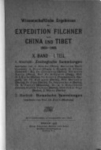 Wissenschaftliche Ergebnisse der Expedition Filchner nach China und Tibet (A k�nai �s tibeti Filchner-exped�ci� tudom�nyos eredm�nyei)