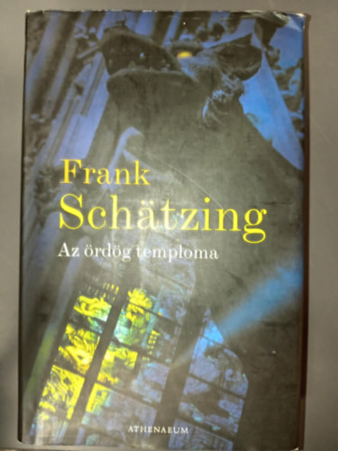 Frank Schtzing, Srkzy, Bence (szerk.), Losonc Csaba (ford.) - Az rdg temploma (Tod und Teufel) - Losonc Csaba fordtsban