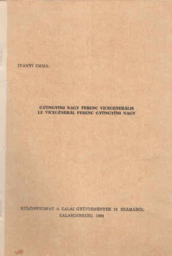 Iv�nyi Emma - Gy�ngy�si Nagy Ferenc vicegener�lis - K�l�nlenyomat