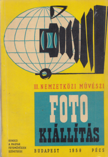 III. Nemzetkzi Mvszi Foto Killts
