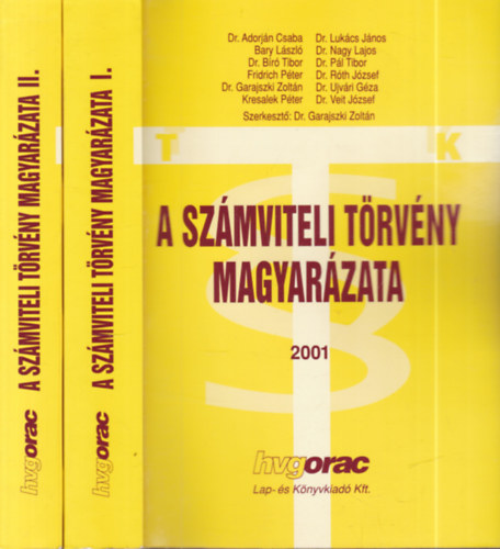Dr. Garajszki Zolt�n - A sz�mviteli t�rv�ny magyar�zata I-II. (2001.)