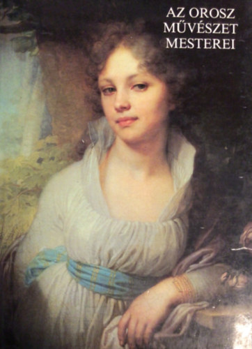 Dmitrenko, A.f.-Petrova, O. F. - Az orosz mvszet mesterei