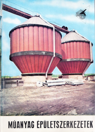 Dr. Bakcsy Gy�rgy, Jakab Istv�n - M�anyag �p�letszerkezetek (Gy�rtm�nyismertet� I.)