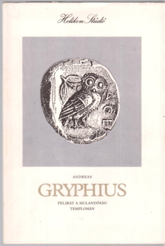 Andreas Gryphius - Felirat a mulandsg templomn