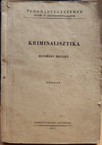 Kriminalisztika (egysges jegyzet)