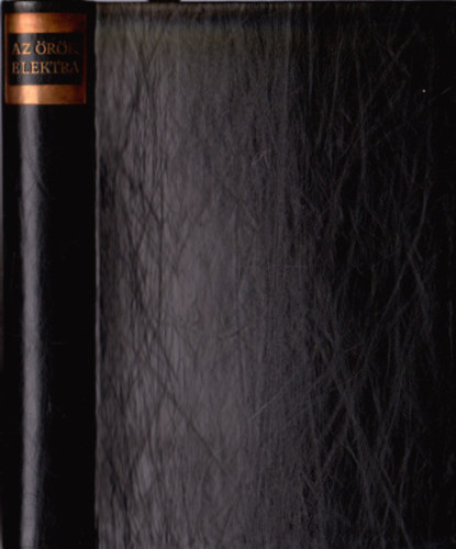 Magyar Helikon - Az rk Elektra (hrom vezred drmi)