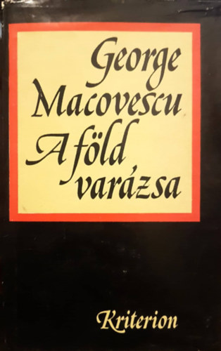 George Macovescu - A föld varázsa