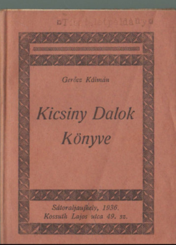 Ger�cz K�lm�n - Kicsiny dalok k�nyve