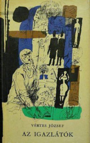 Vrtes Jzsef - Az igazltk