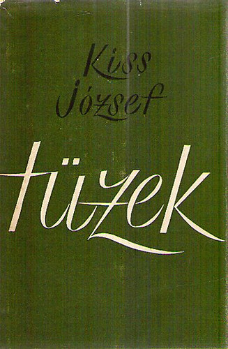 Kiss J�zsef - T�zek