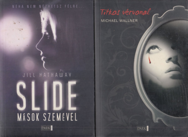 Jill Hathaway, Michael Wallner - Slide - Msok szemvel + Titkos vrvonal (2 db)