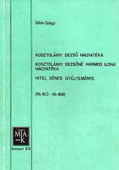 S�fr�n Gy�rgyi - Kosztol�nyi Dezs� hagyat�ka-Kosztol�nyi Dezs�n� hagyat�ka-Hitel D. gy.