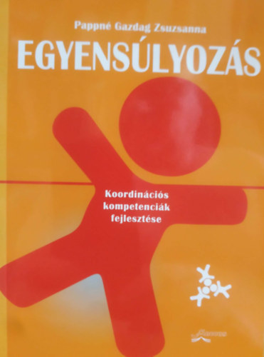 Pappné Gazdag Zsuzsanna - Egyensúlyozás