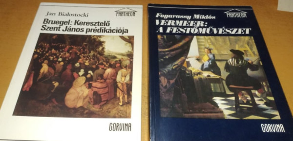 Fogarassy Mikls, Jan Bialostocki - Bruegel: Keresztel Szent Jnos prdikcija + Vermeer: A festmvszet (2 ktet)