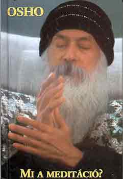 Osho - Mi a meditci?