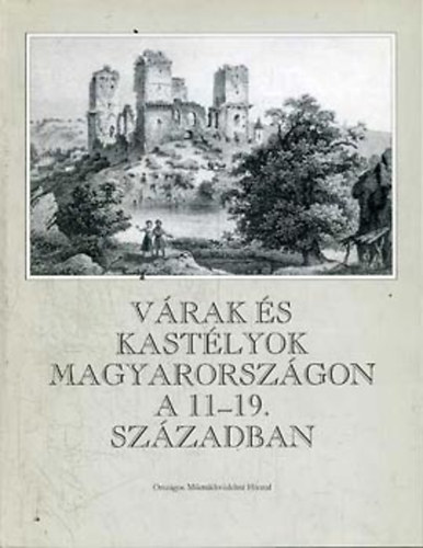 Koppny Tibor - Vrak s kastlyok Magyarorszgon a 11-19. szzadban
