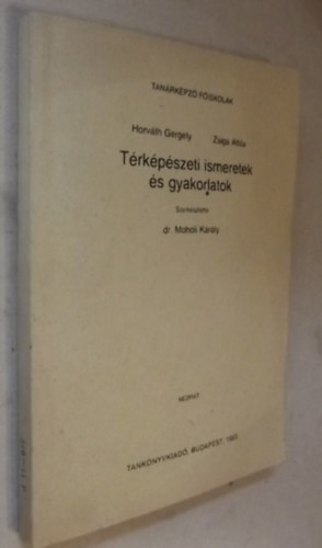 Horvth Gergely-Zsiga Attila - Trkpszeti ismeretek s gyakorlatok