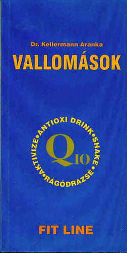 Dr. Kellermann Aranka - Vallomsok  Egszsges letmd