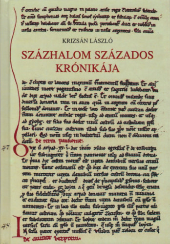 Krizs�n L�szl� - Sz�zhalom sz�zados kr�nik�ja