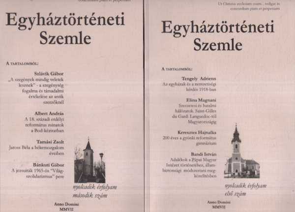 Balogh Judit, Dienes Dnes, Fazekas Csaba - 2 db Egyhztrtneti Szemle 2007. VIII. vf. 1-2. szmok