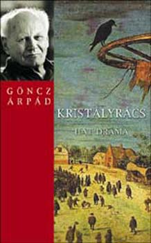 Gncz rpd - Kristlyrcs (Hat drma)