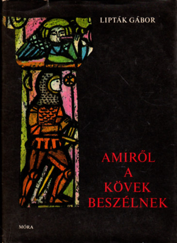 Liptk  Gbor - Amirl a kvek beszlnek (Regk, mondk, trtnetek)