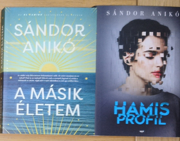 S�ndor Anik� - 2db S�ndor Anik� reg�ny - Hamis profil, A m�sik �letem