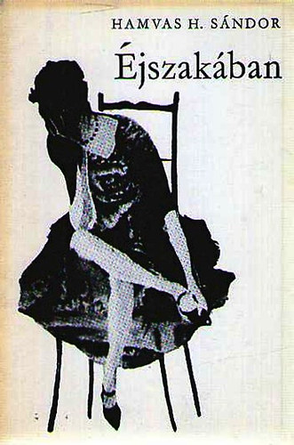 Hamvas H. S�ndor - �jszak�ban