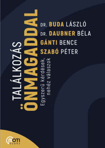Buda Lszl, Daubner Bla, Gnti Bence, Szab Pter - Tallkozs nmagaddal