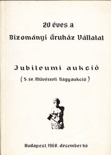 20 ves a Bizomnyi ruhz Vllalat - Jubileumi aukci (5. sz. Mvszeti nagyaukci)